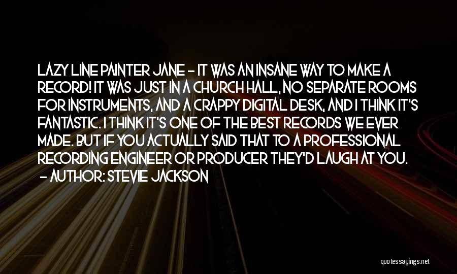Record Producer Quotes By Stevie Jackson