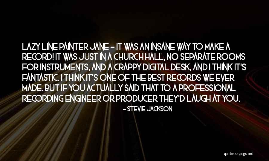 Record Producer Quotes By Stevie Jackson