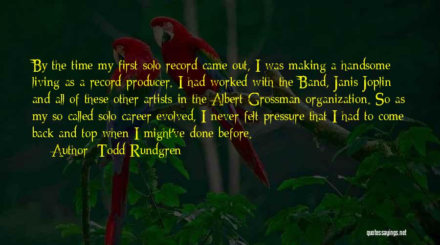 Record Producer Quotes By Todd Rundgren