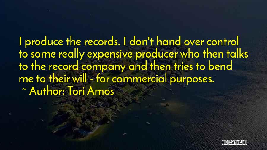 Record Producer Quotes By Tori Amos