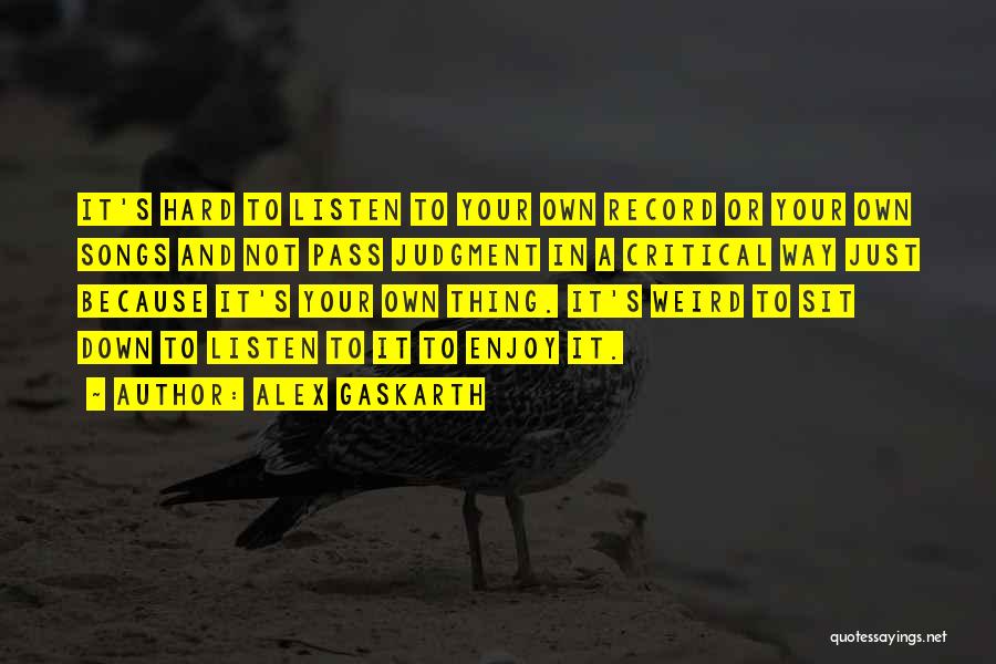 Record Quotes By Alex Gaskarth