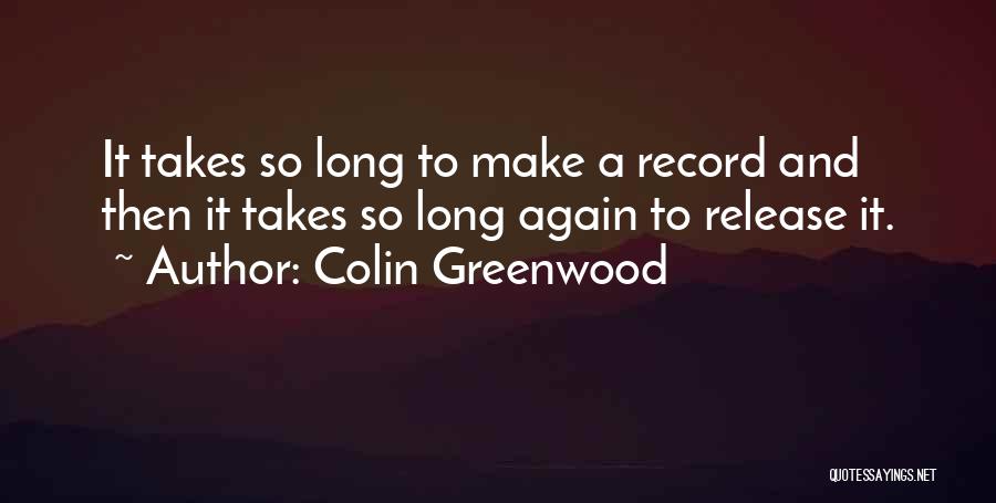 Record Quotes By Colin Greenwood