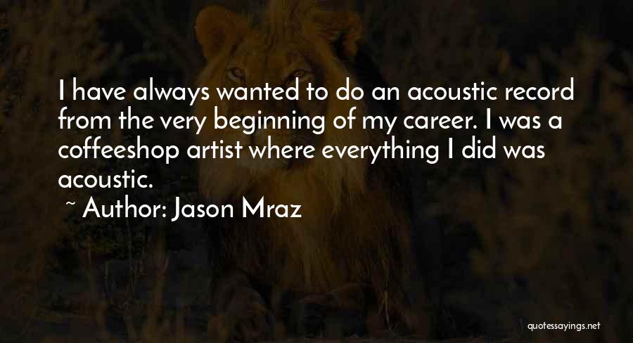 Record Quotes By Jason Mraz