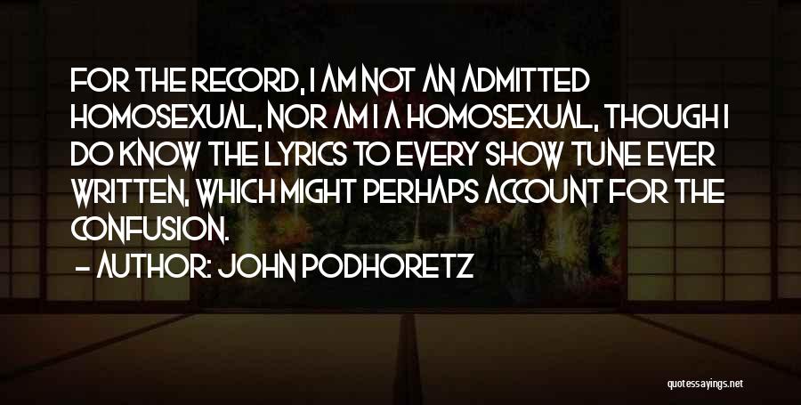 Record Quotes By John Podhoretz