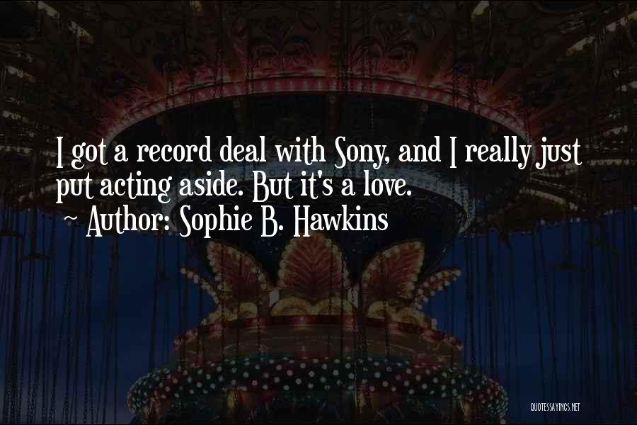 Record Quotes By Sophie B. Hawkins