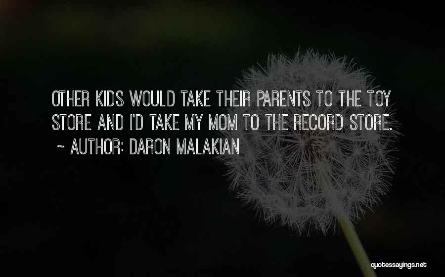 Record Store Quotes By Daron Malakian