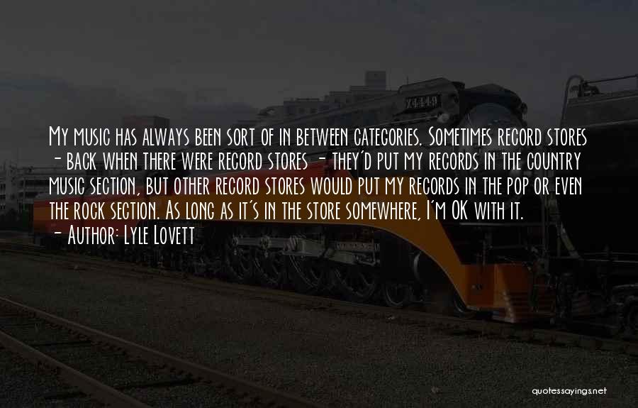 Record Store Quotes By Lyle Lovett