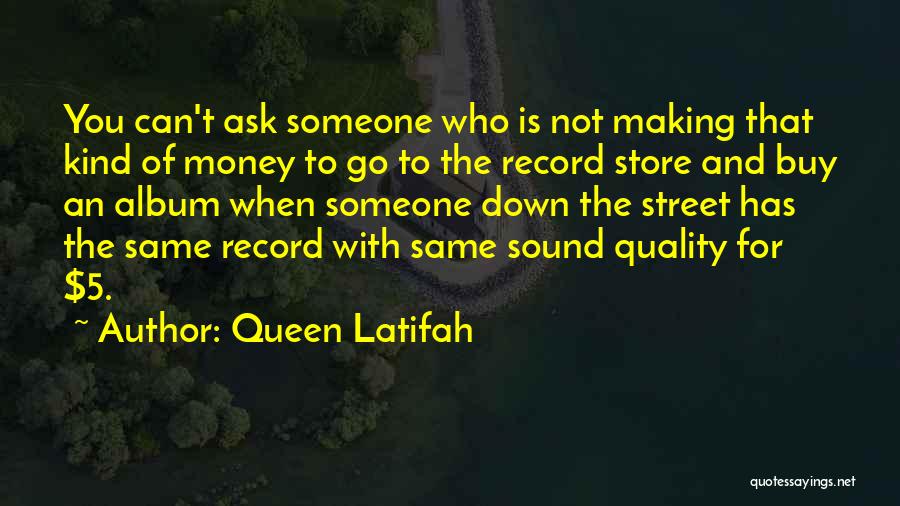 Record Store Quotes By Queen Latifah