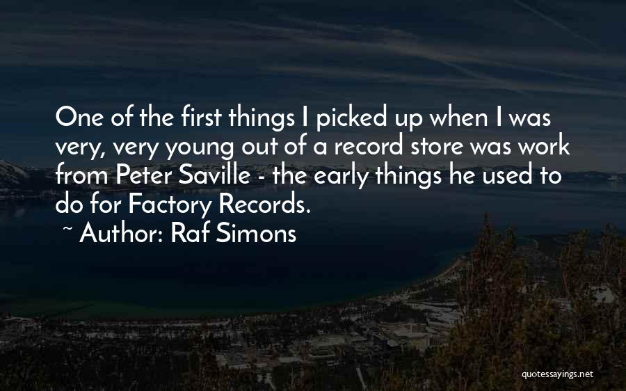 Record Store Quotes By Raf Simons