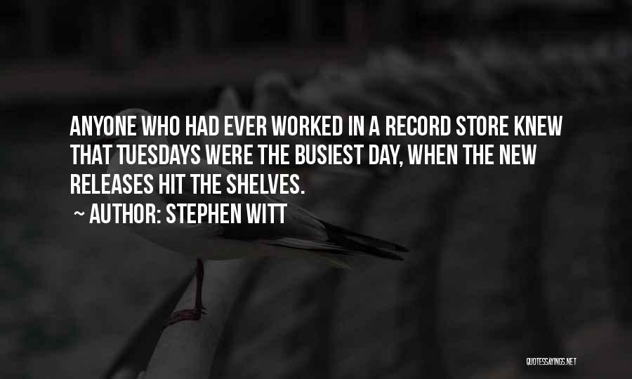 Record Store Quotes By Stephen Witt