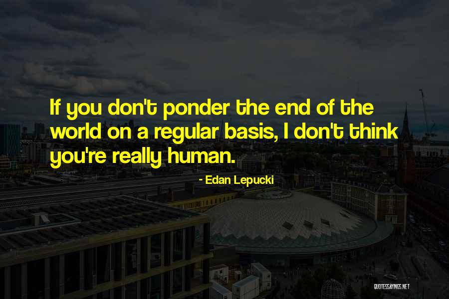 Record Theatre Quotes By Edan Lepucki Record Theatre Quotes By Edan Lepucki