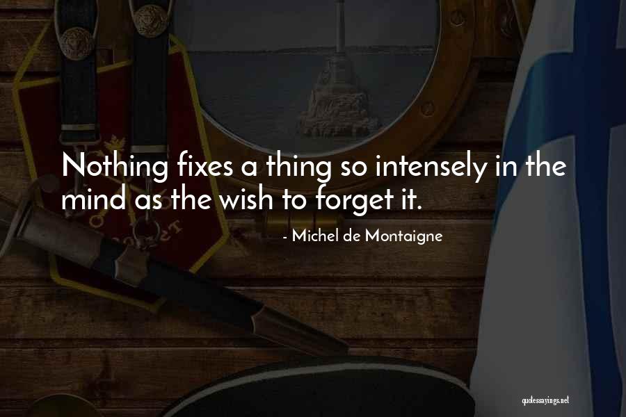 Recordarte Me Apasiona Quotes By Michel De Montaigne Recordarte Me Apasiona Quotes By Michel De Montaigne