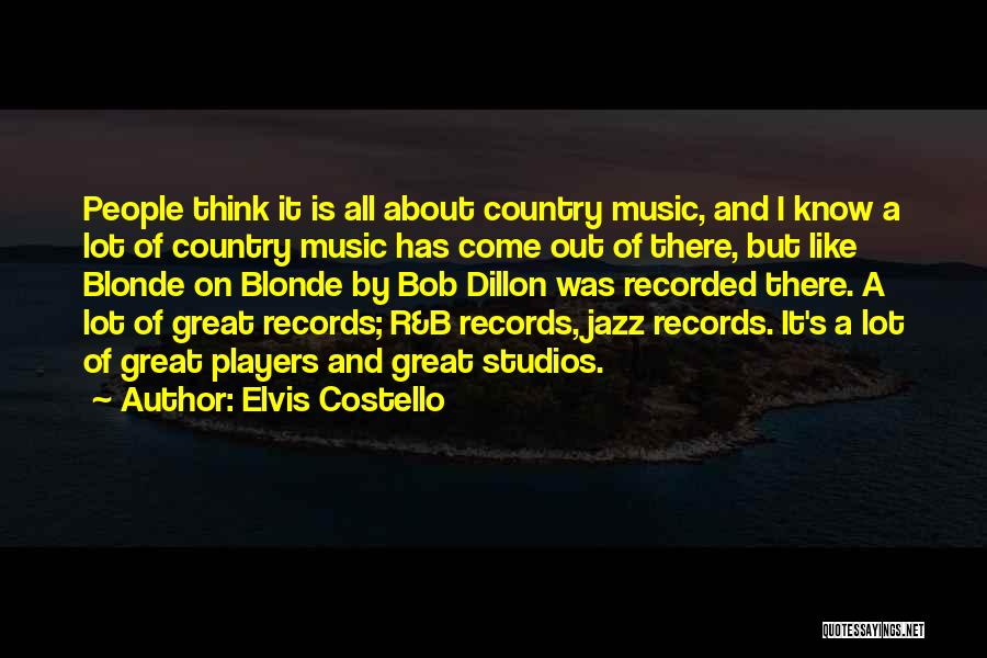 Recorded Music Quotes By Elvis Costello