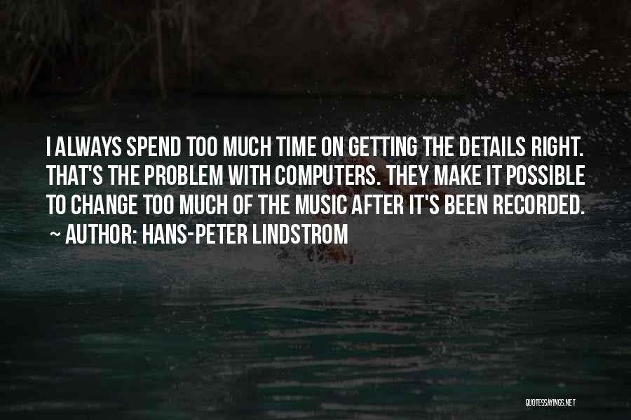 Recorded Music Quotes By Hans-Peter Lindstrom