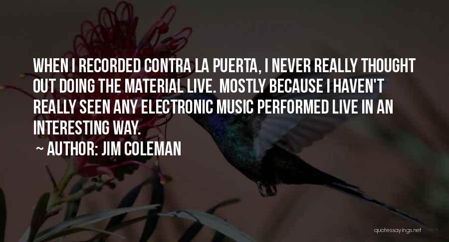 Recorded Music Quotes By Jim Coleman