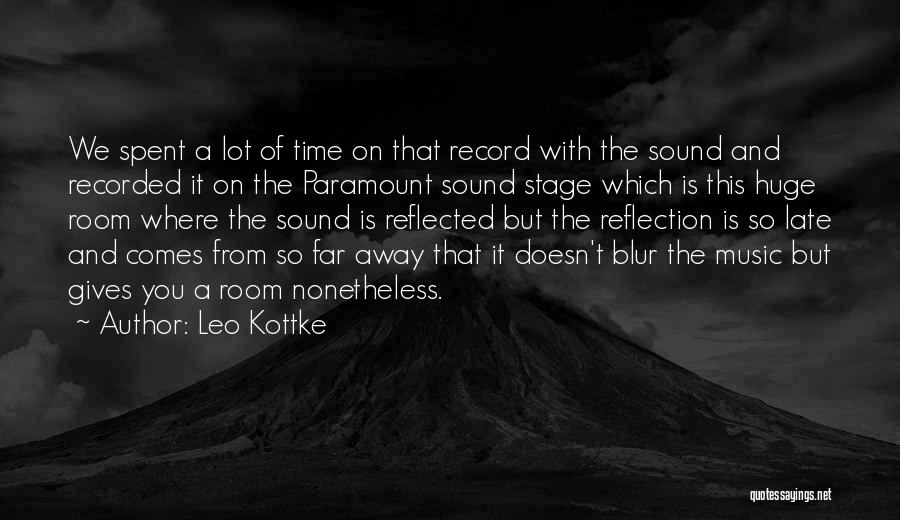 Recorded Music Quotes By Leo Kottke