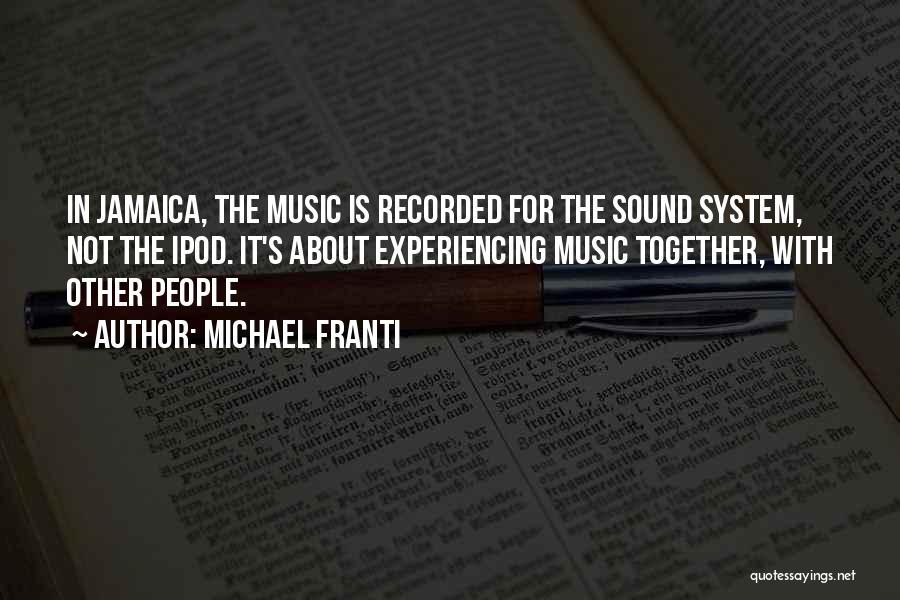Recorded Music Quotes By Michael Franti