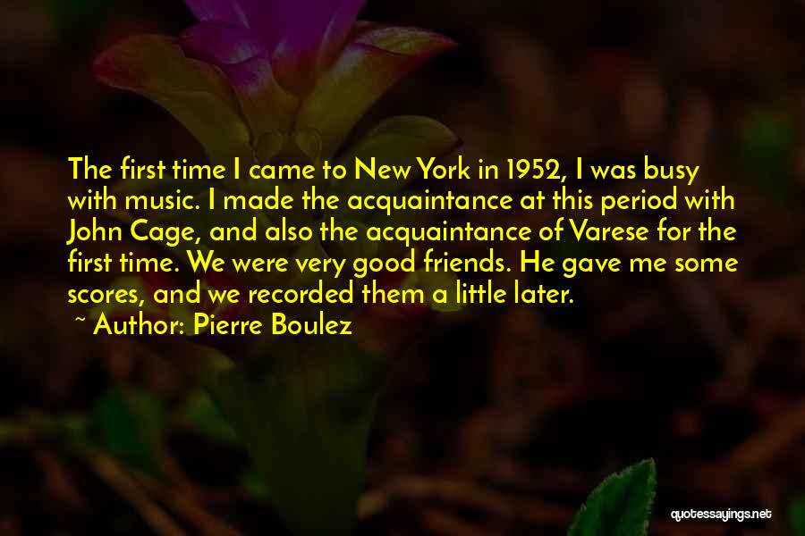 Recorded Music Quotes By Pierre Boulez