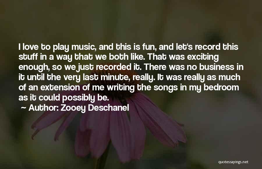 Recorded Music Quotes By Zooey Deschanel