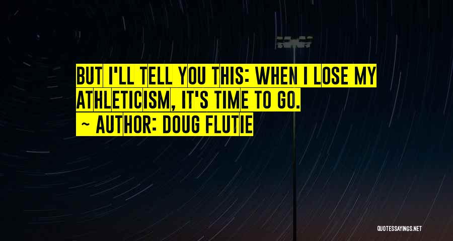 Recorders For Youtube Quotes By Doug Flutie