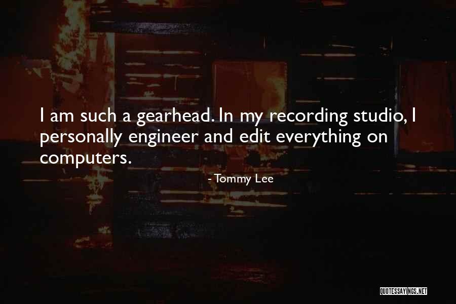 Recording Engineer Quotes By Tommy Lee Recording Engineer Quotes By Tommy Lee