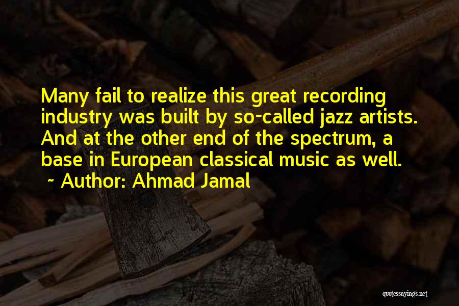 Recording Music Quotes By Ahmad Jamal