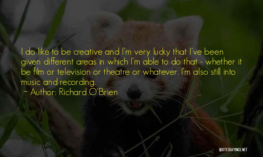 Recording Music Quotes By Richard O'Brien