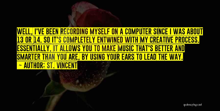 Recording Music Quotes By St. Vincent