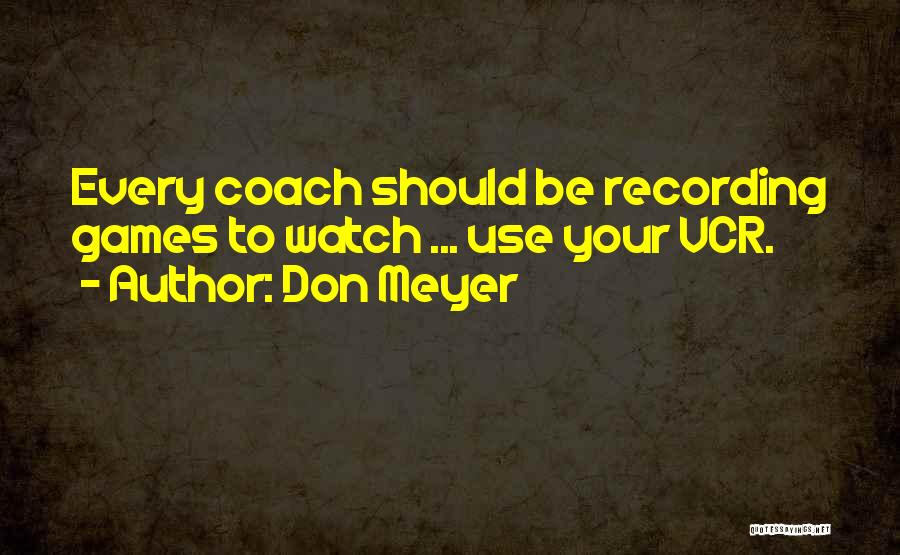 Recording Quotes By Don Meyer