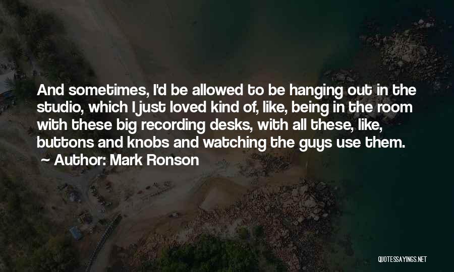Recording Quotes By Mark Ronson
