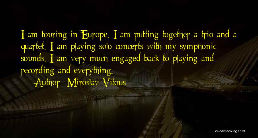 Recording Quotes By Miroslav Vitous