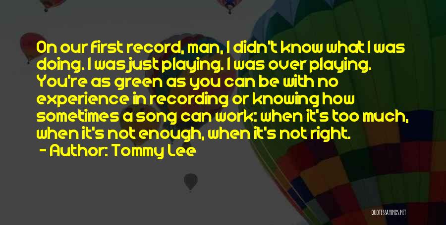 Recording Quotes By Tommy Lee