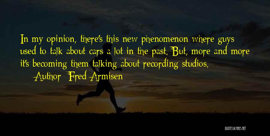Recording Studios Quotes By Fred Armisen