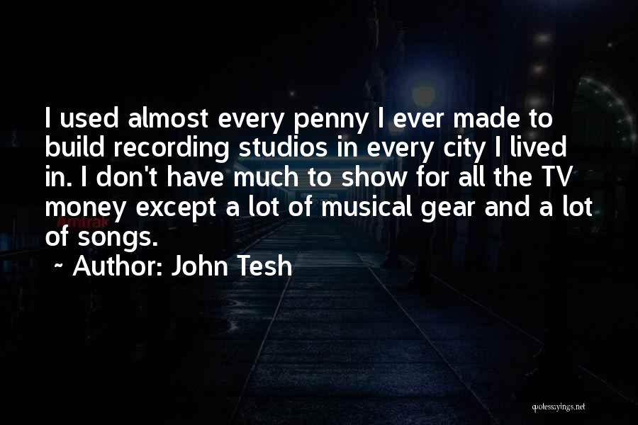 Recording Studios Quotes By John Tesh