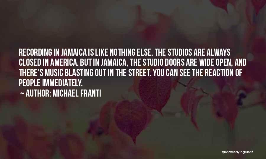 Recording Studios Quotes By Michael Franti