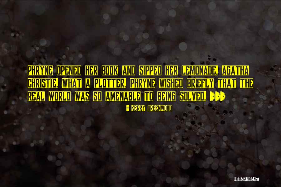 Recorrer Quotes By Kerry Greenwood Recorrer Quotes By Kerry Greenwood