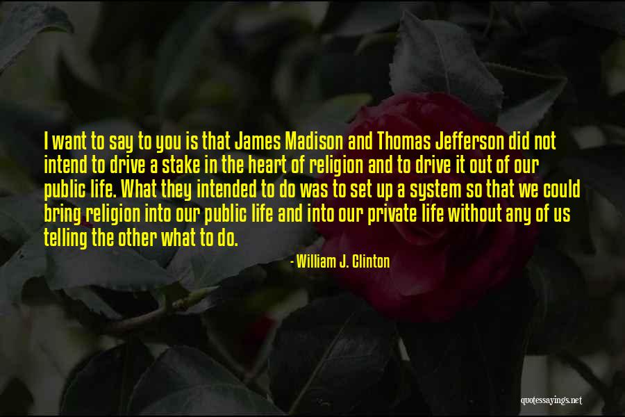 Recounted Story Quotes By William J. Clinton Recounted Story Quotes By William J. Clinton