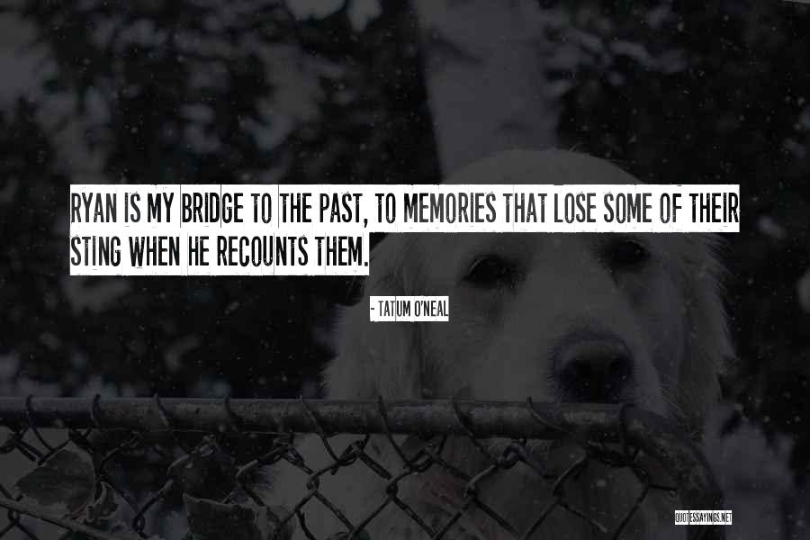 Recounts Quotes By Tatum O'Neal Recounts Quotes By Tatum O'Neal