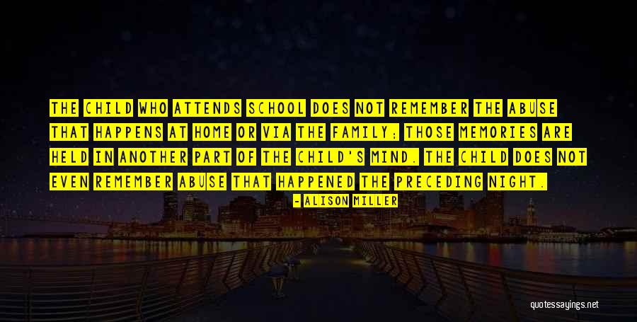 Recovered Memories Quotes By Alison Miller Recovered Memories Quotes By Alison Miller