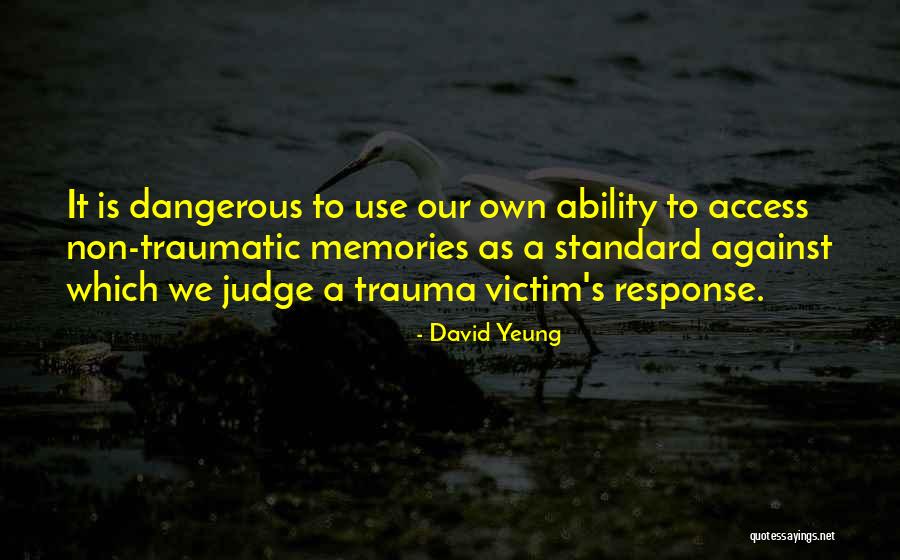 Recovered Memories Quotes By David Yeung Recovered Memories Quotes By David Yeung