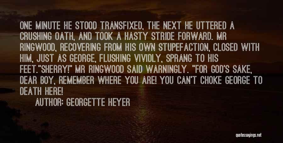 Recovering From Death Quotes By Georgette Heyer