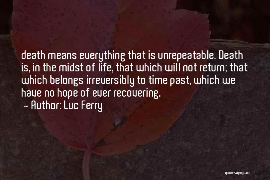 Recovering From Death Quotes By Luc Ferry