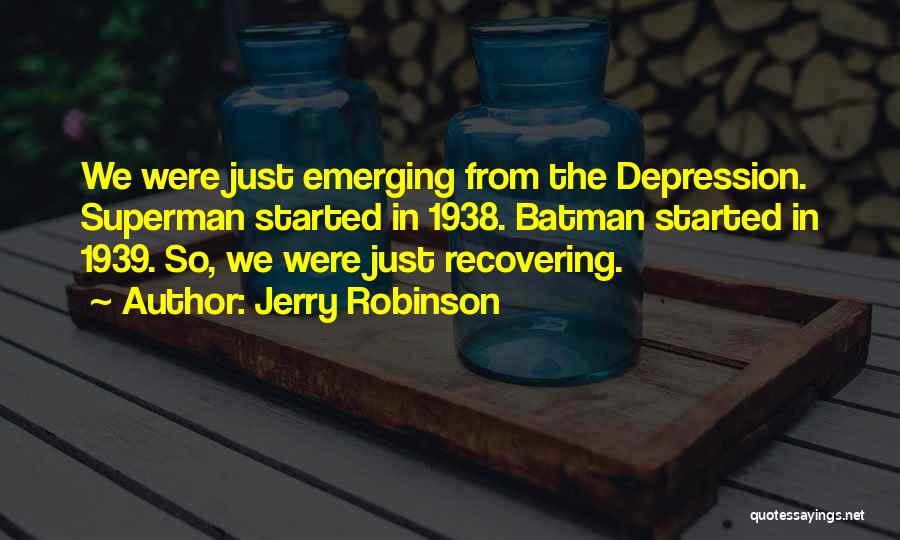 Recovering From Depression Quotes By Jerry Robinson