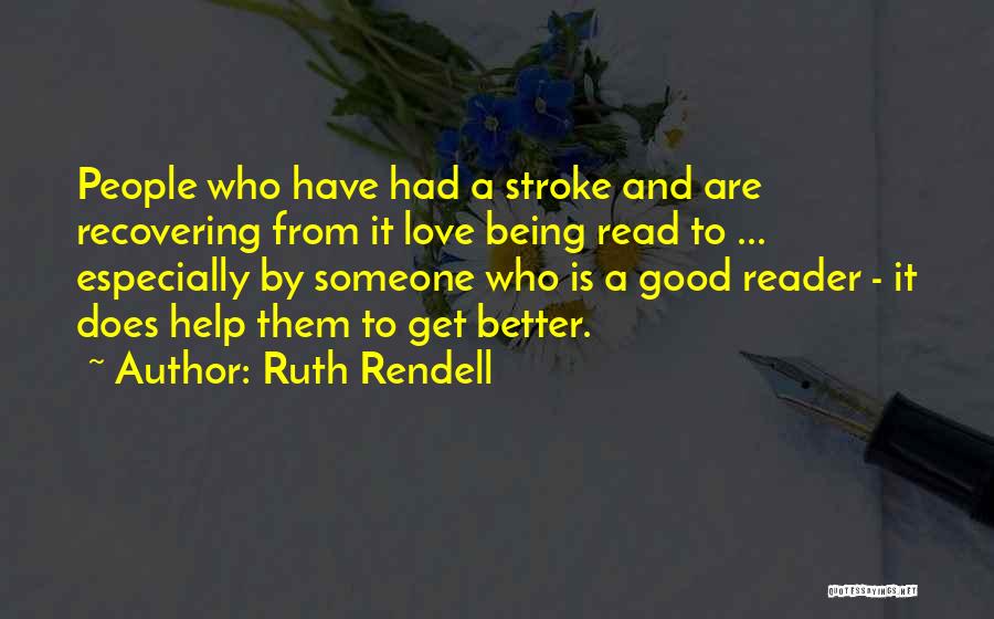 Recovering From Stroke Quotes By Ruth Rendell