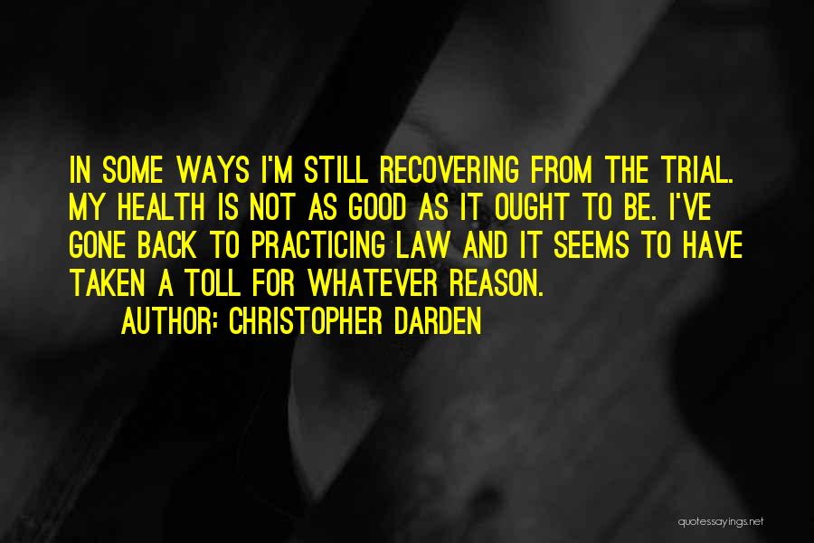 Recovering Health Quotes By Christopher Darden