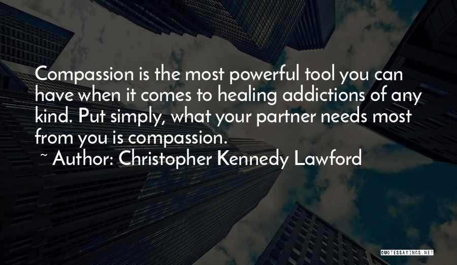 Recovery Addictions Quotes By Christopher Kennedy Lawford