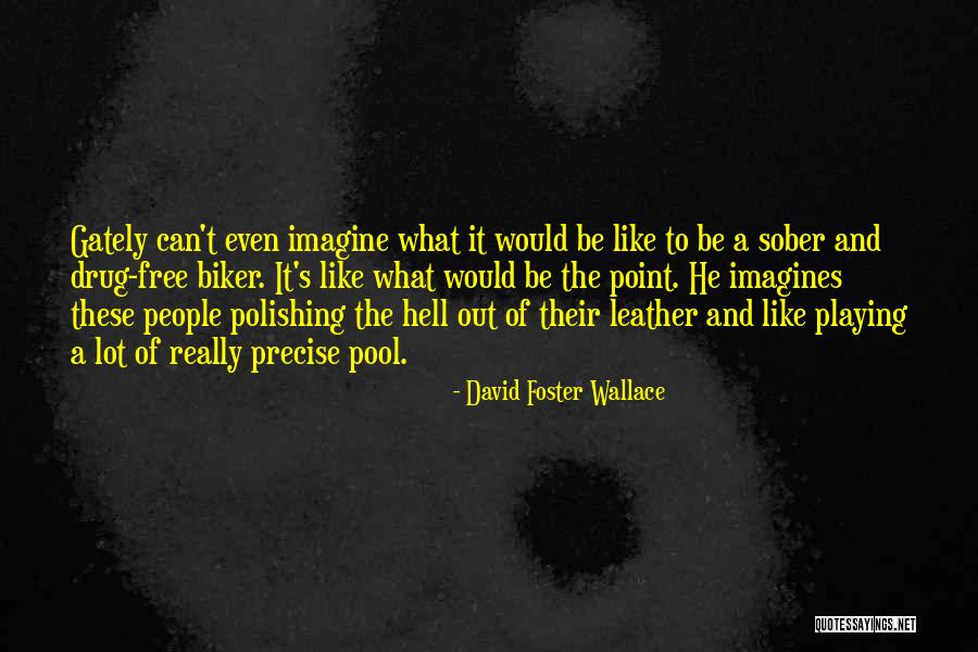 Recovery And Addiction Quotes By David Foster Wallace