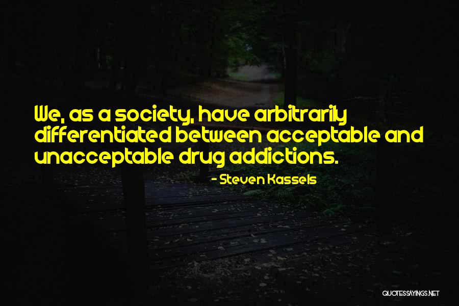 Recovery And Addiction Quotes By Steven Kassels