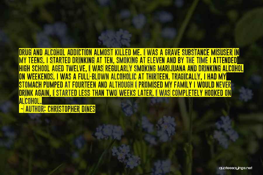 Recovery Drug Addiction Quotes By Christopher Dines