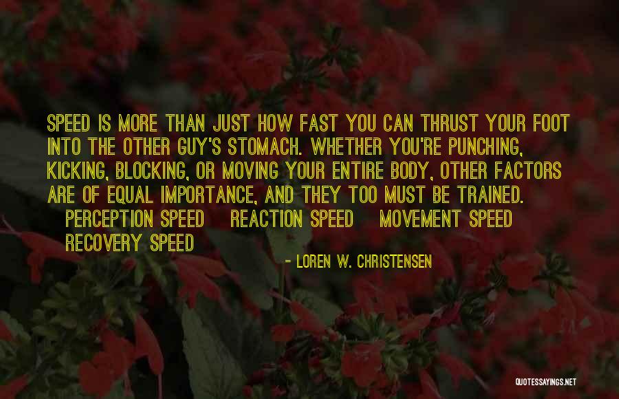 Recovery Fast Quotes By Loren W. Christensen Recovery Fast Quotes By Loren W. Christensen